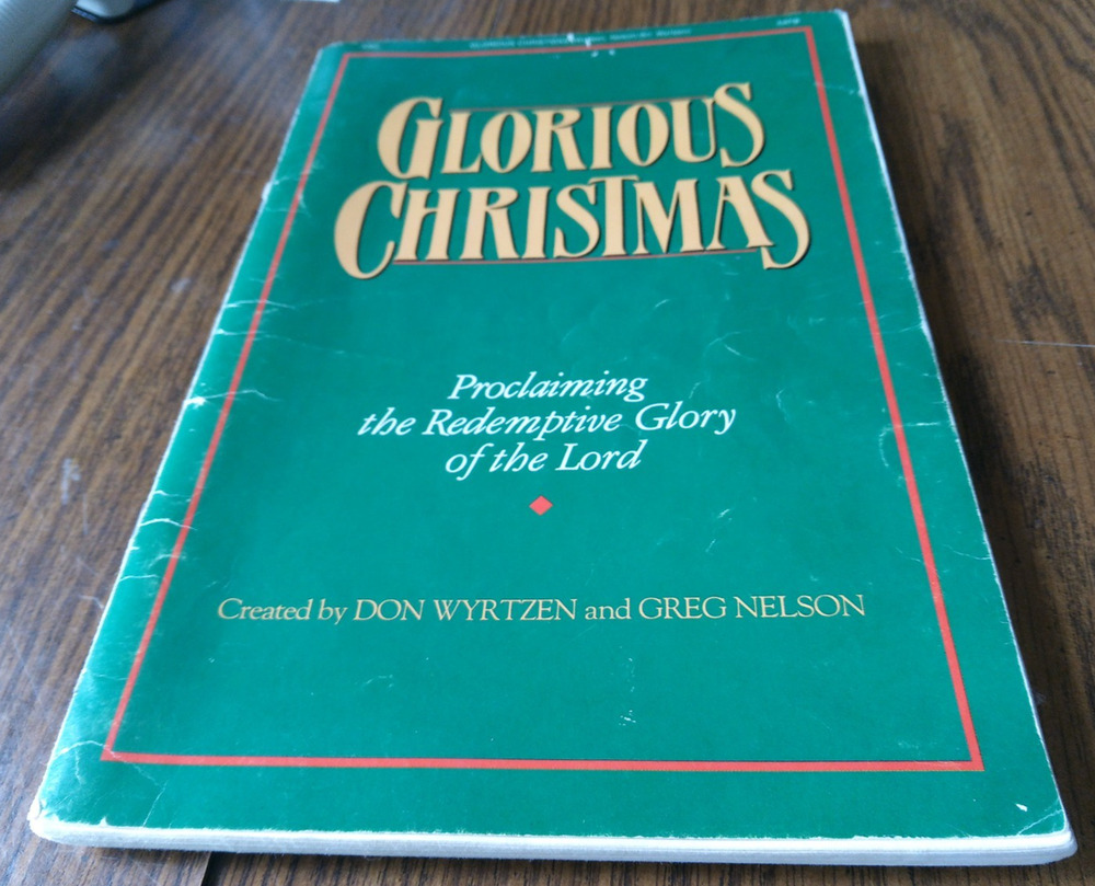 Glorious Christmas By Don Wyrtzen And Greg Nelson (1987 The Benson Co.)